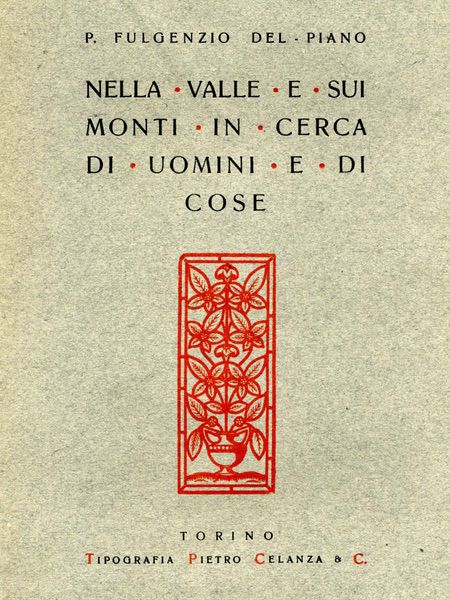 libro Nella valle e sui monti in cerca di uomini e cose. Reminiscenze storiche della valle di Viù